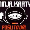 Ninja Karty Pošli to dál!